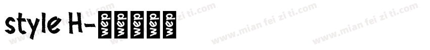 style H字体转换